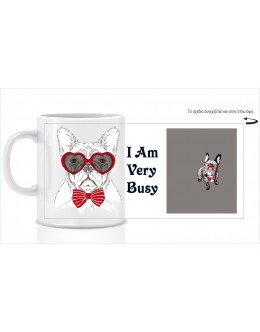 Mug / I Am Busy